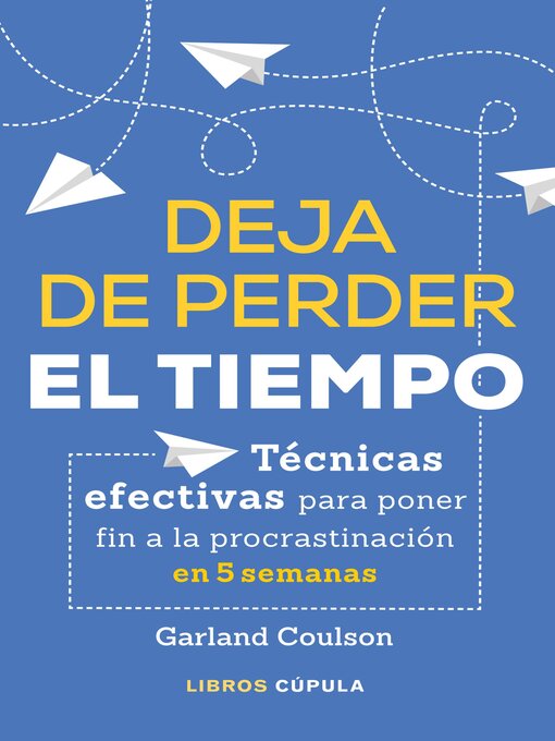 Title details for Deja de perder el tiempo by Garland Coulson - Available